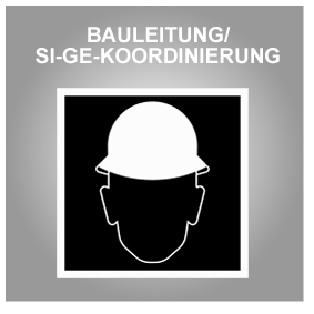 Bauleitung/Si-Ge-Koordinierung